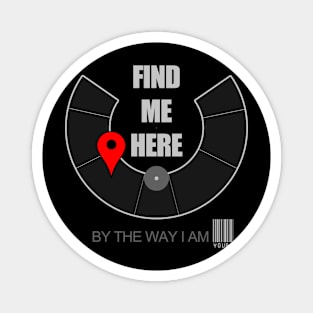 Find Me Here - Burning Man Magnet